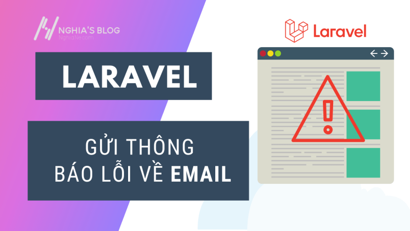 Laravel gửi lỗi người dùng đến Email